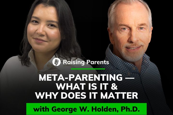 Raising Parents - George W. Holden, Ph.D