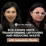 On The House - Aakanksha Bhatia